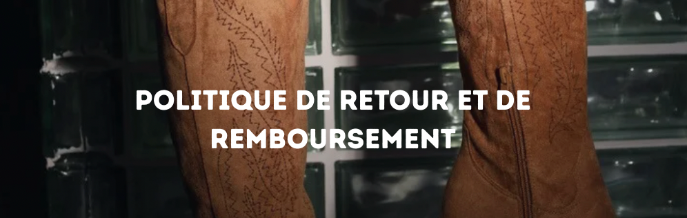 Politique de retour et de remboursement